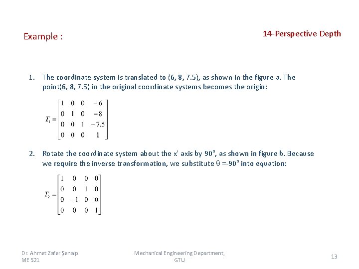 14 -Perspective Depth Example : 1. The coordinate system is translated to (6, 8,