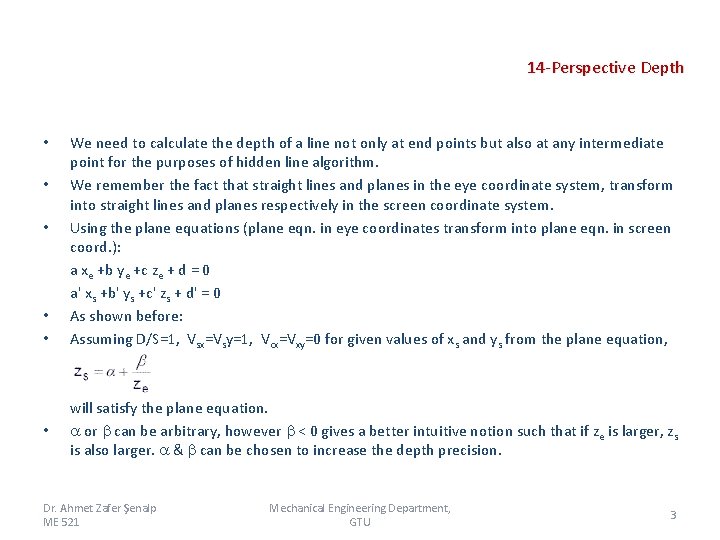 14 -Perspective Depth • • • We need to calculate the depth of a