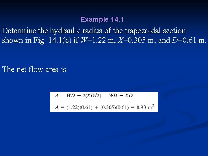 Example 14. 1 Determine the hydraulic radius of the trapezoidal section shown in Fig.