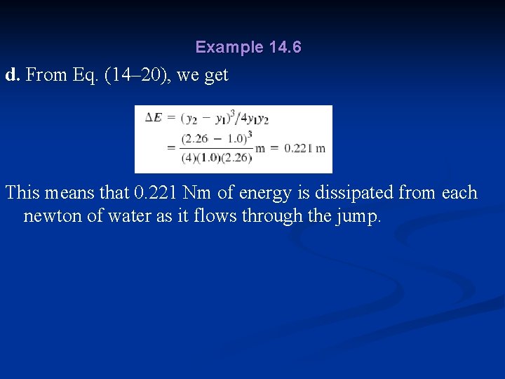 Example 14. 6 d. From Eq. (14– 20), we get This means that 0.