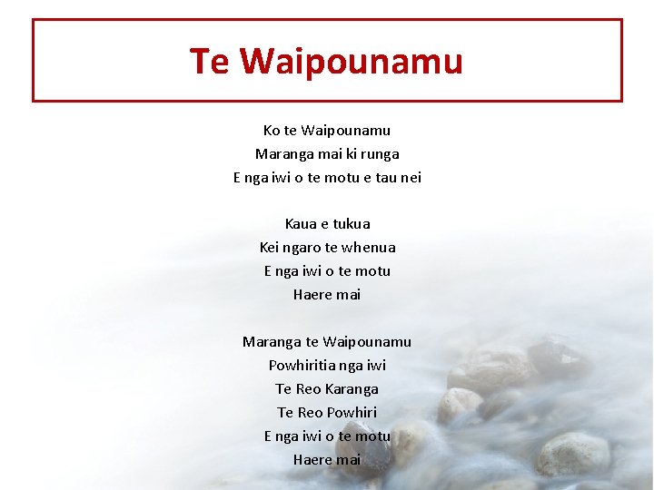 Te Waipounamu Ko te Waipounamu Maranga mai ki runga E nga iwi o te