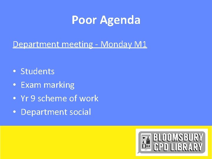 Poor Agenda Department meeting - Monday M 1 • • Students Exam marking Yr