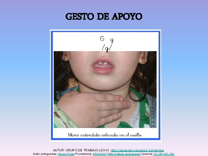 GESTO DE APOYO AUTOR: GRUPO DE TRABAJO LEA XI https: //alojaweb. educastur. es/web/lea Autor