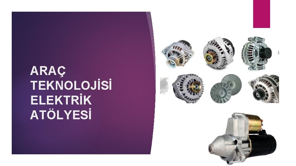 ARAÇ TEKNOLOJİSİ ELEKTRİK ATÖLYESİ 