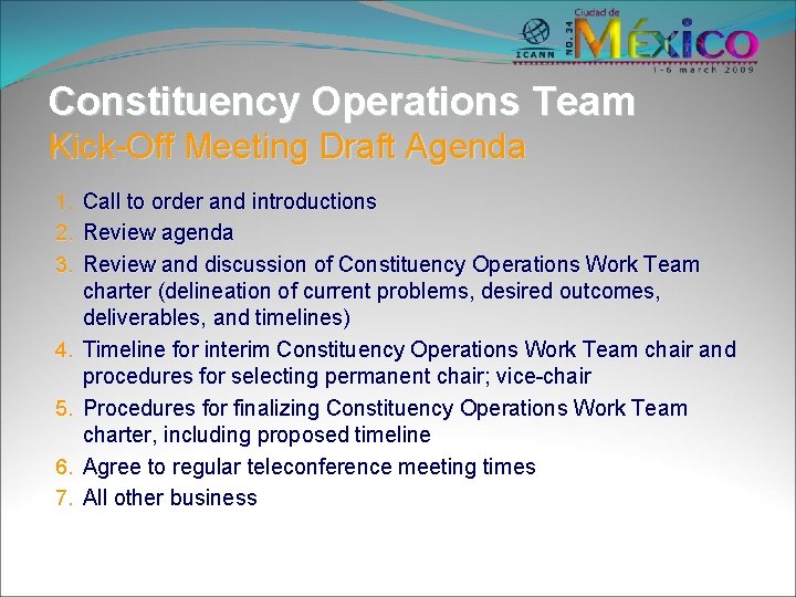 Constituency Operations Team Kick-Off Meeting Draft Agenda 1. Call to order and introductions 2.