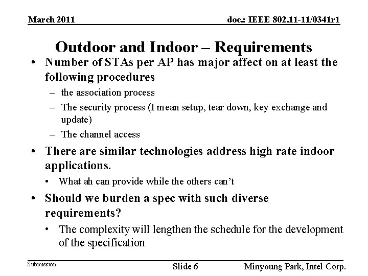 March 2011 doc. : IEEE 802. 11 -11/0341 r 1 Outdoor and Indoor –