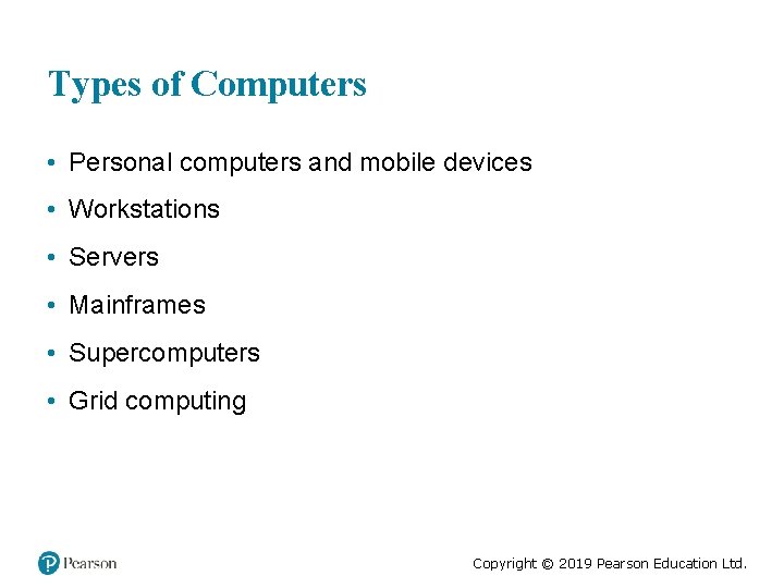 Types of Computers • Personal computers and mobile devices • Workstations • Servers •