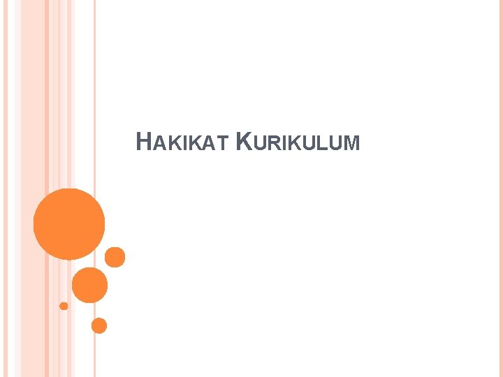 HAKIKAT KURIKULUM 