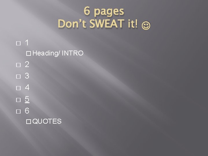 6 pages Don’t SWEAT it! � 1 � Heading/ � � � 2 3