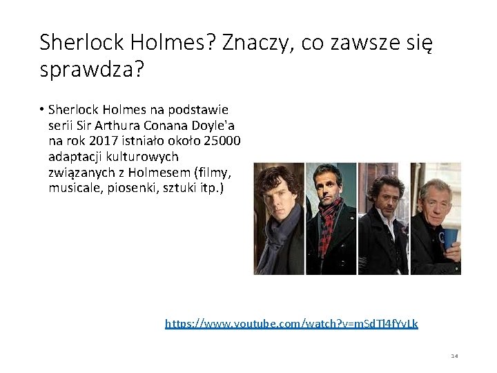 Sherlock Holmes? Znaczy, co zawsze się sprawdza? • Sherlock Holmes na podstawie serii Sir