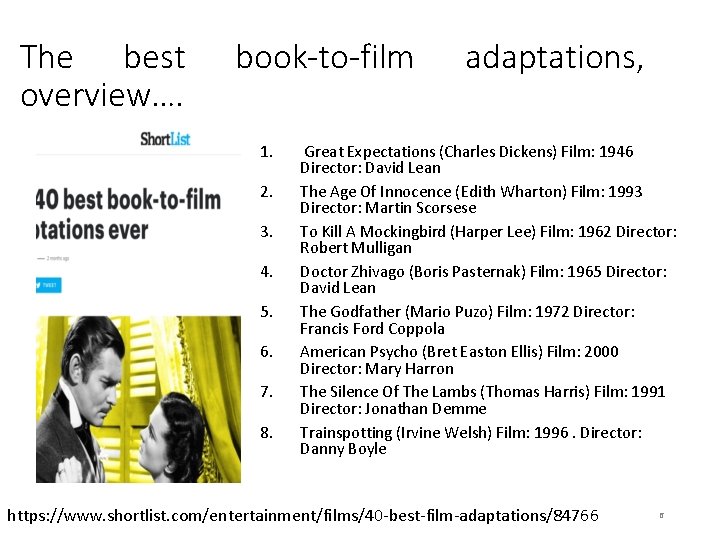 The best overview…. book-to-film 1. 2. 3. 4. 5. 6. 7. 8. adaptations, Great