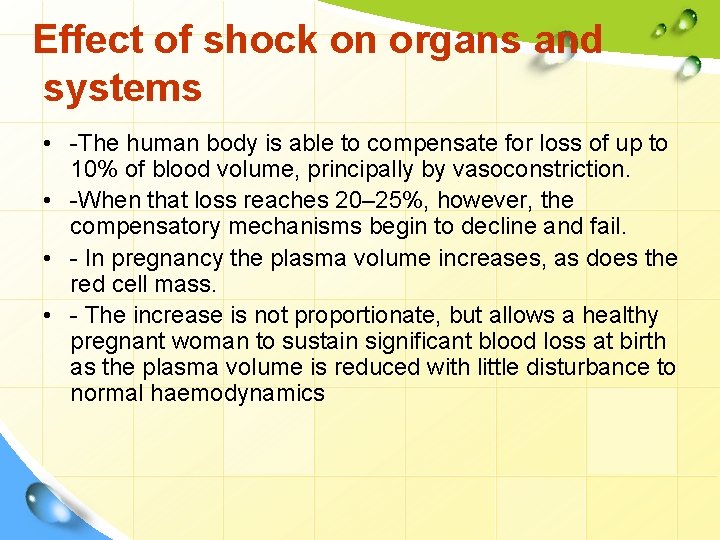 Effect of shock on organs and systems • -The human body is able to