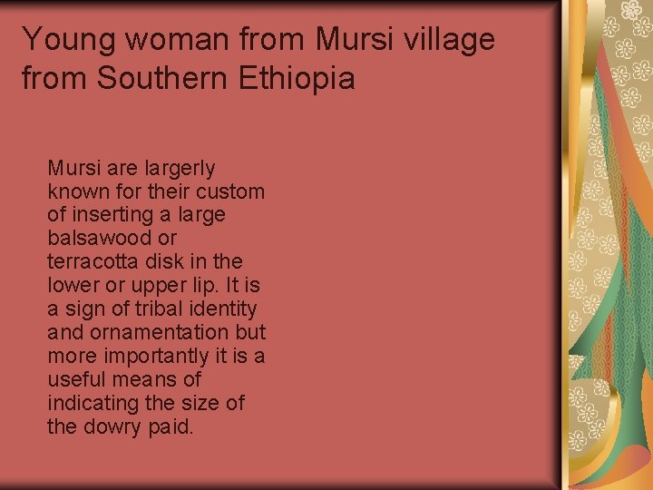Young woman from Mursi village from Southern Ethiopia Mursi are largerly known for their
