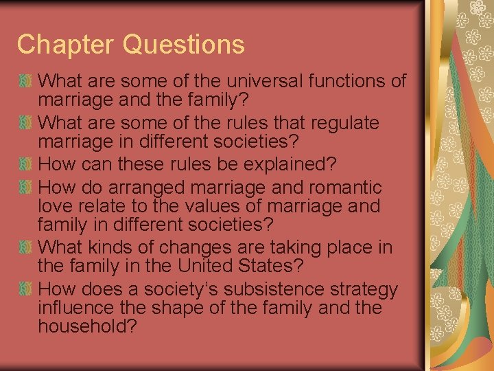 Chapter Questions What are some of the universal functions of marriage and the family?