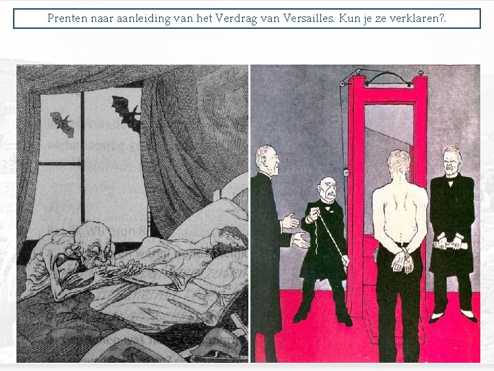 Prenten naar aanleiding van het Verdrag van Versailles. Kun je ze verklaren? . 