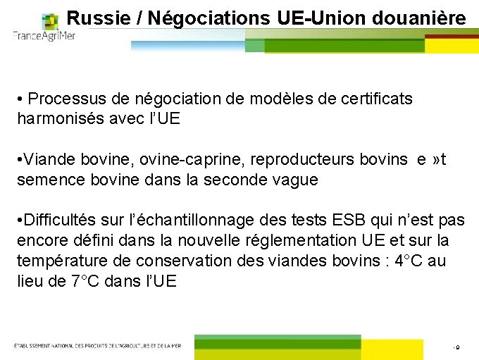 Russie / Négociations UE-Union douanière • Processus de négociation de modèles de certificats harmonisés