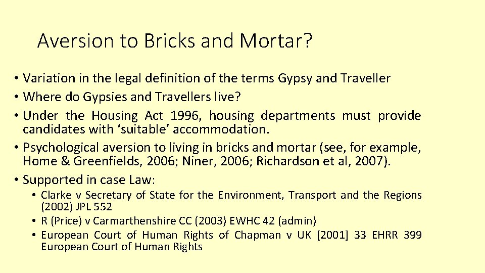 Aversion to Bricks and Mortar? • Variation in the legal definition of the terms