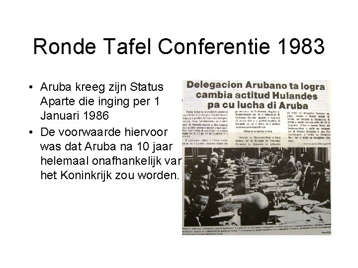 Ronde Tafel Conferentie 1983 • Aruba kreeg zijn Status Aparte die inging per 1