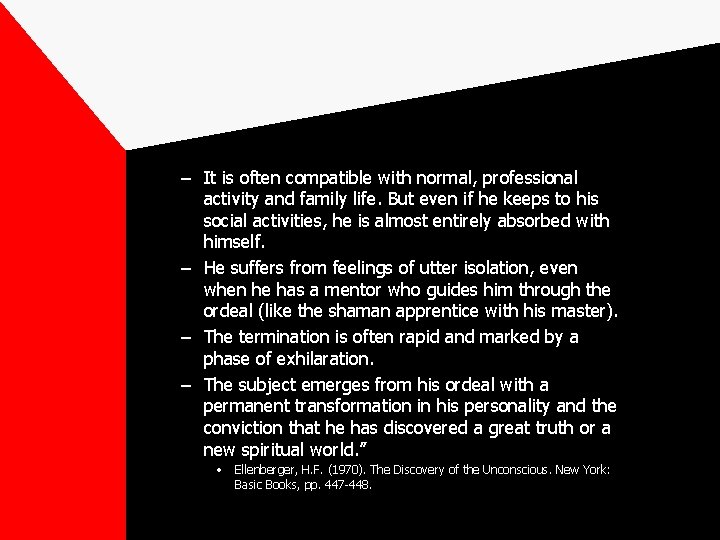 – It is often compatible with normal, professional activity and family life. But even