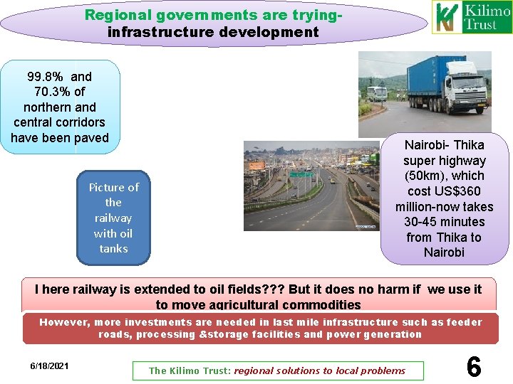 Regional governments are tryinginfrastructure development 99. 8% and 70. 3% of northern and central