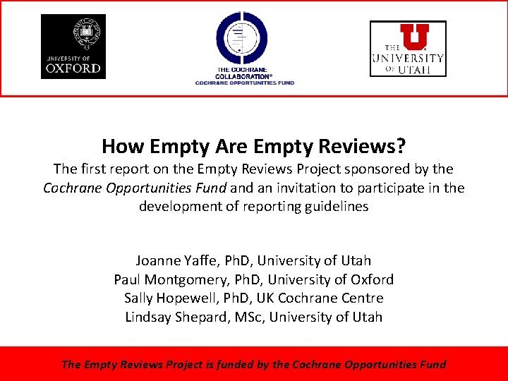 How Empty Are Empty Reviews? The first report on the Empty Reviews Project sponsored