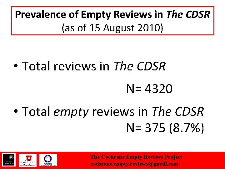 Prevalence of Empty Reviews in The CDSR (as of 15 August 2010) • Total