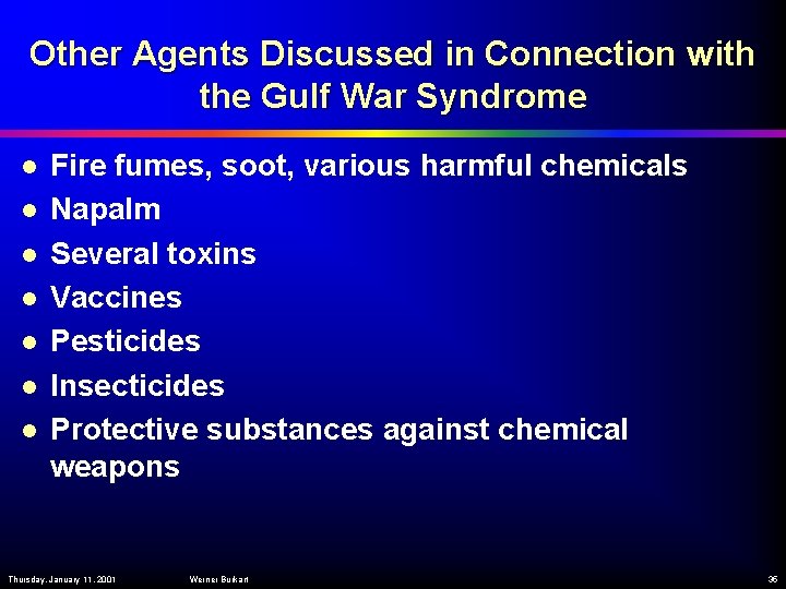 Other Agents Discussed in Connection with the Gulf War Syndrome l l l l