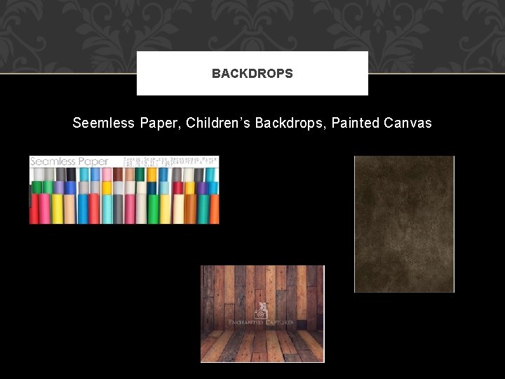 BACKDROPS Seemless Paper, Children’s Backdrops, Painted Canvas 