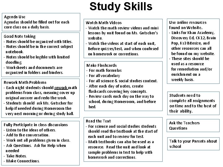 Study Skills Agenda Use Agendas should be filled out for each core class on