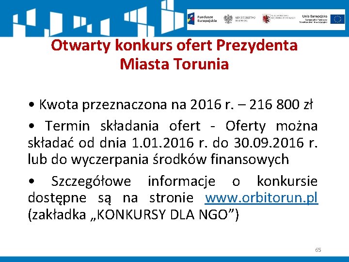 Otwarty konkurs ofert Prezydenta Miasta Torunia • Kwota przeznaczona na 2016 r. – 216
