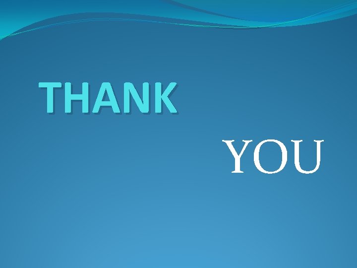 THANK YOU THANK YOU