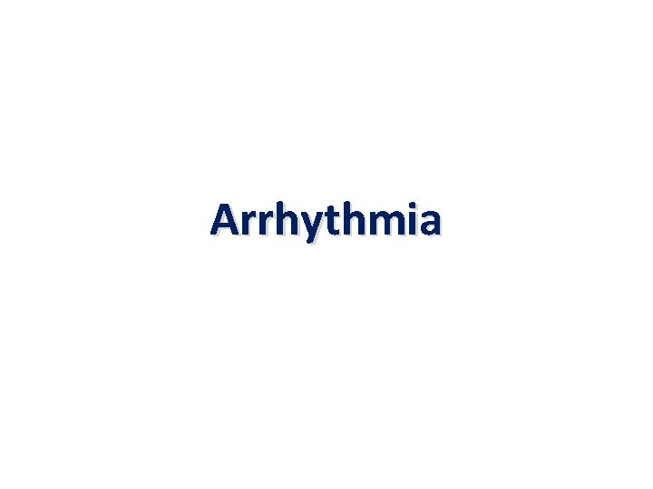 Arrhythmia 