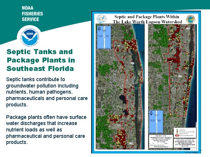 Septic Tanks and Package Plants in Southeast Florida Septic tanks contribute to groundwater pollution