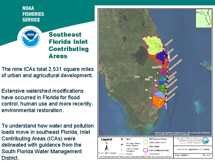 Southeast Florida Inlet Contributing Areas The nine ICAs total 2, 531 square miles of