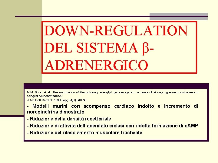 DOWN-REGULATION DEL SISTEMA βADRENERGICO M. M. Borst et al. : Desensitization of the pulonary