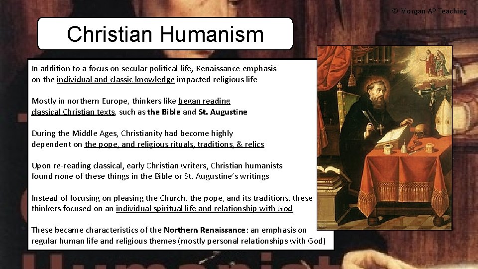 © Morgan AP Teaching Christian Humanism In addition to a focus on secular political