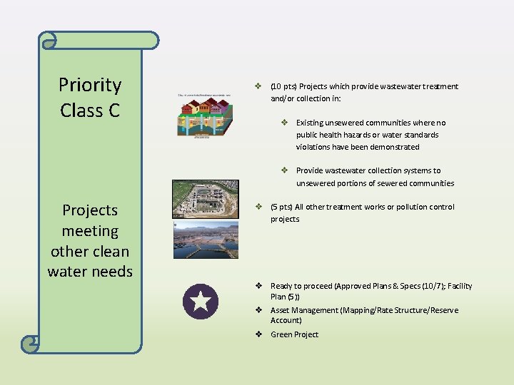 Priority Class C v (10 pts) Projects which provide wastewater treatment and/or collection in: