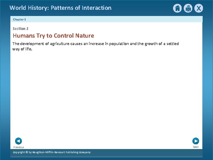 World History: Patterns of Interaction Chapter 1 Section 2 Humans Try to Control Nature World History: Patterns of Interaction Chapter 1 Section 2 Humans Try to Control Nature