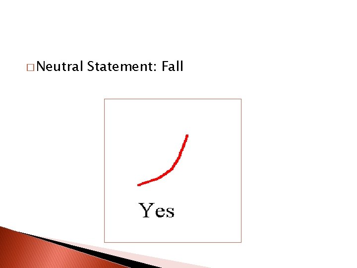 � Neutral Statement: Fall 
