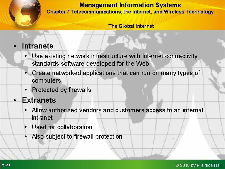 Management Information Systems Chapter 7 Telecommunications, the Internet, and Wireless Technology The Global Internet