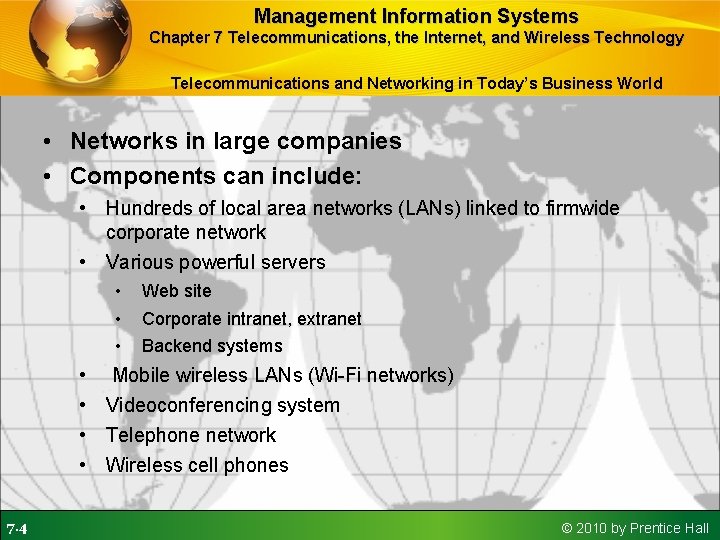 Management Information Systems Chapter 7 Telecommunications, the Internet, and Wireless Technology Telecommunications and Networking