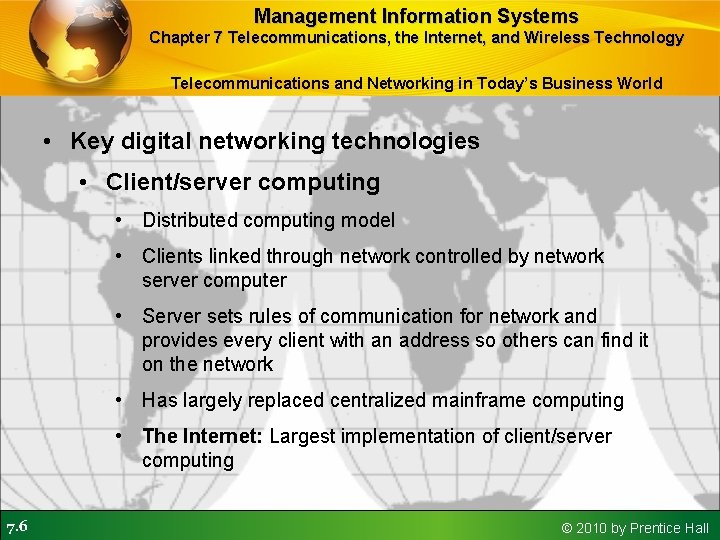 Management Information Systems Chapter 7 Telecommunications, the Internet, and Wireless Technology Telecommunications and Networking