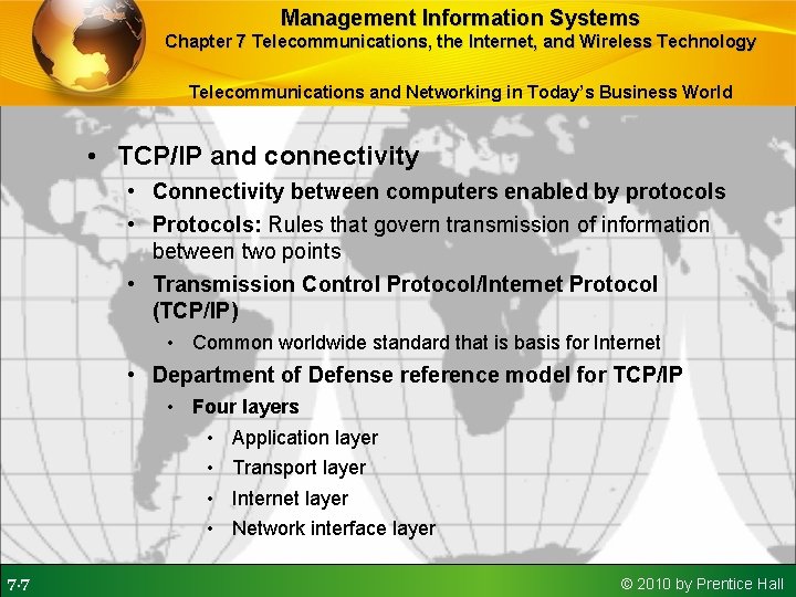 Management Information Systems Chapter 7 Telecommunications, the Internet, and Wireless Technology Telecommunications and Networking