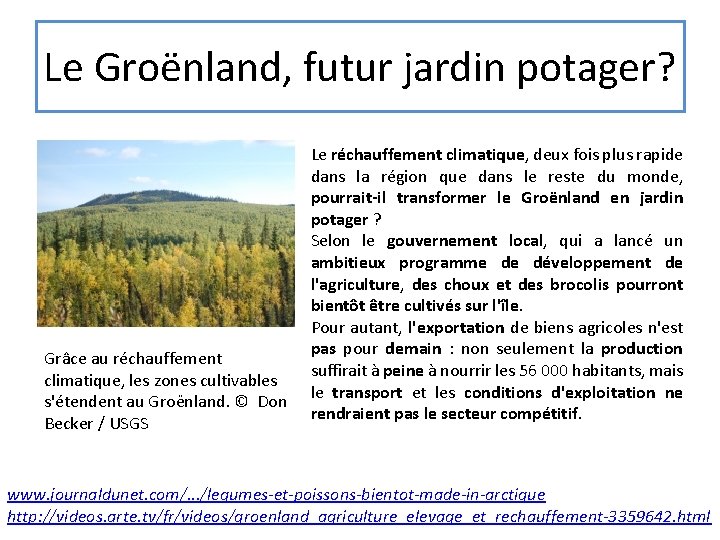 Le Groënland, futur jardin potager? Grâce au réchauffement climatique, les zones cultivables s'étendent au