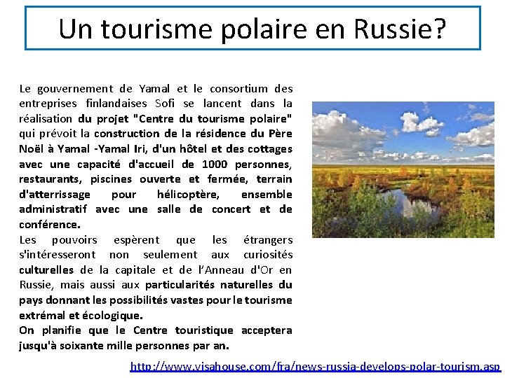 Un tourisme polaire en Russie? Le gouvernement de Yamal et le consortium des entreprises