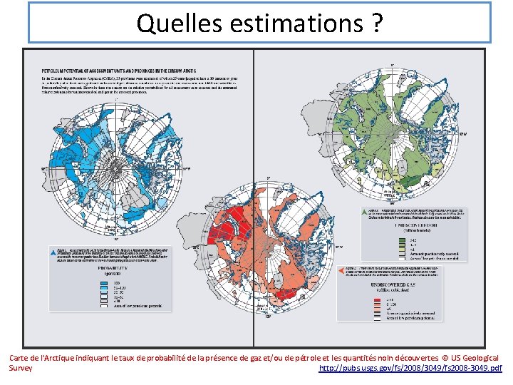 Quelles estimations ? Carte de l'Arctique indiquant le taux de probabilité de la présence