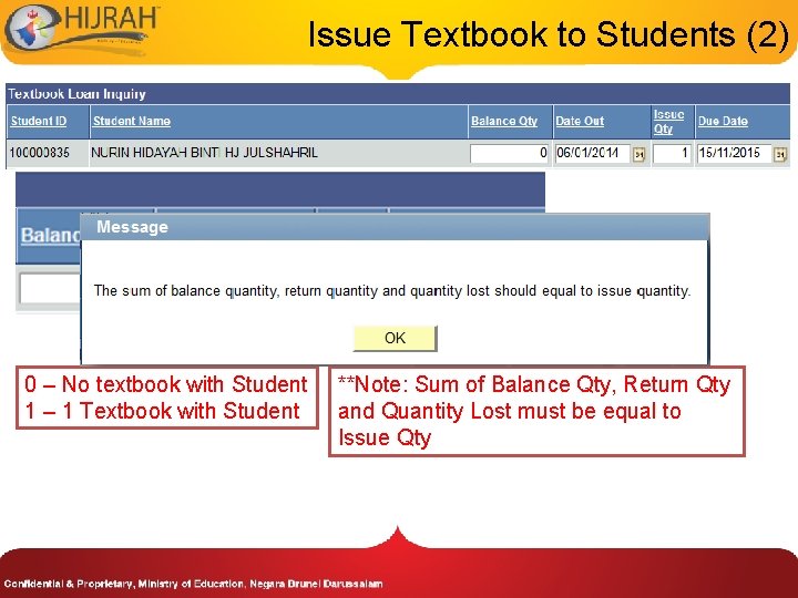 Issue Textbook to Students (2) 0 – No textbook with Student 1 – 1