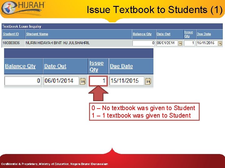 Issue Textbook to Students (1) 0 – No textbook was given to Student 1