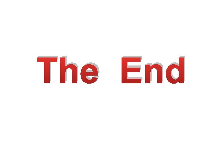 The End The End