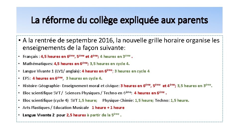 La réforme du collège expliquée aux parents • A la rentrée de septembre 2016,